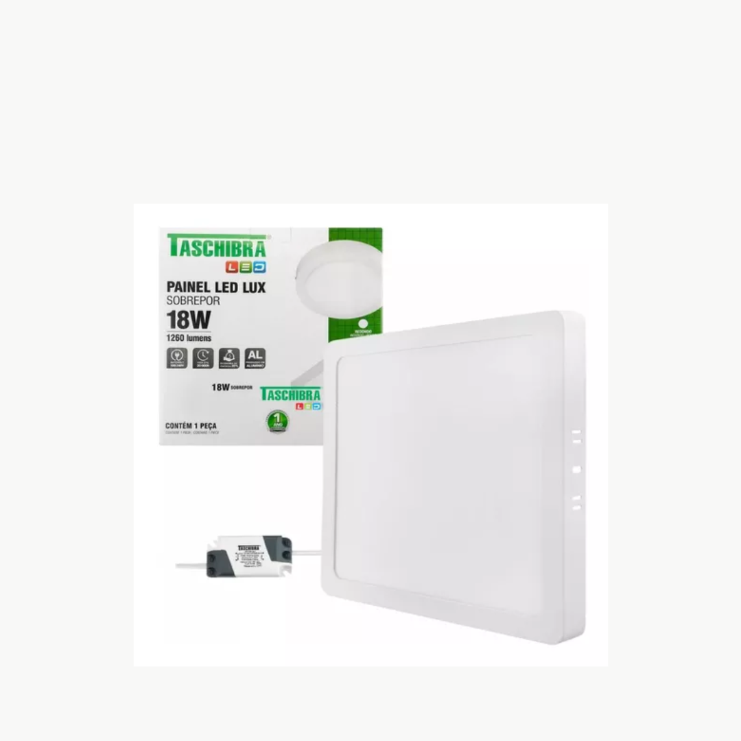 PAINEL LED 18W SOB. QD. LYS 6.500K TASCHIBRA